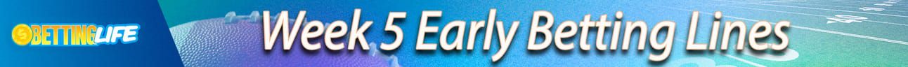 Early Betting Lines