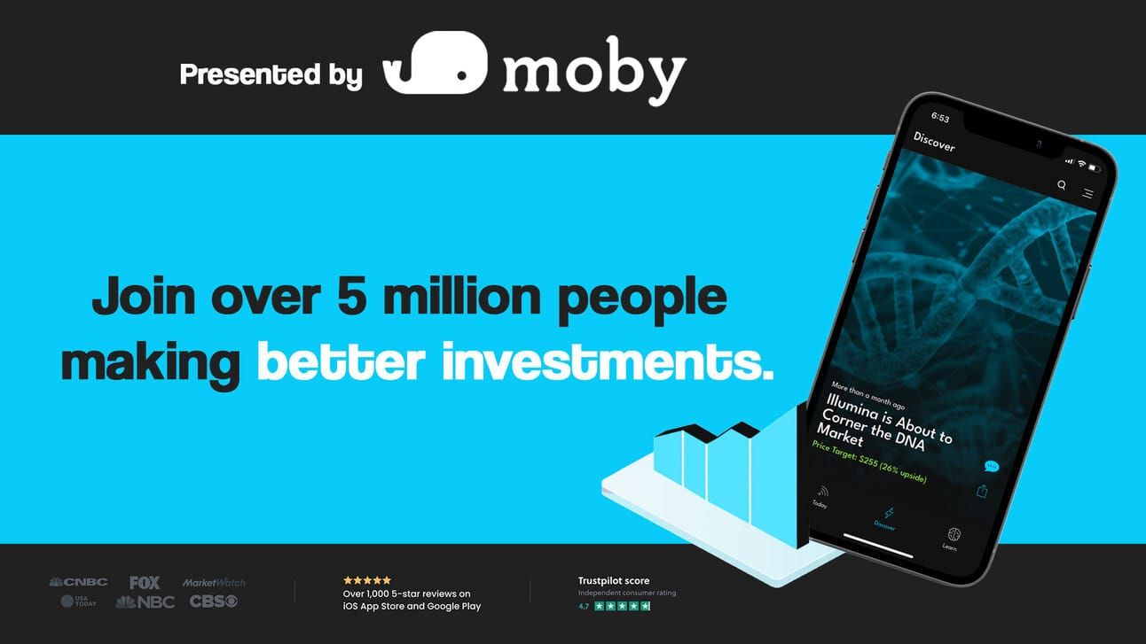 Presented by Moby Join over 5 million people making better investments.