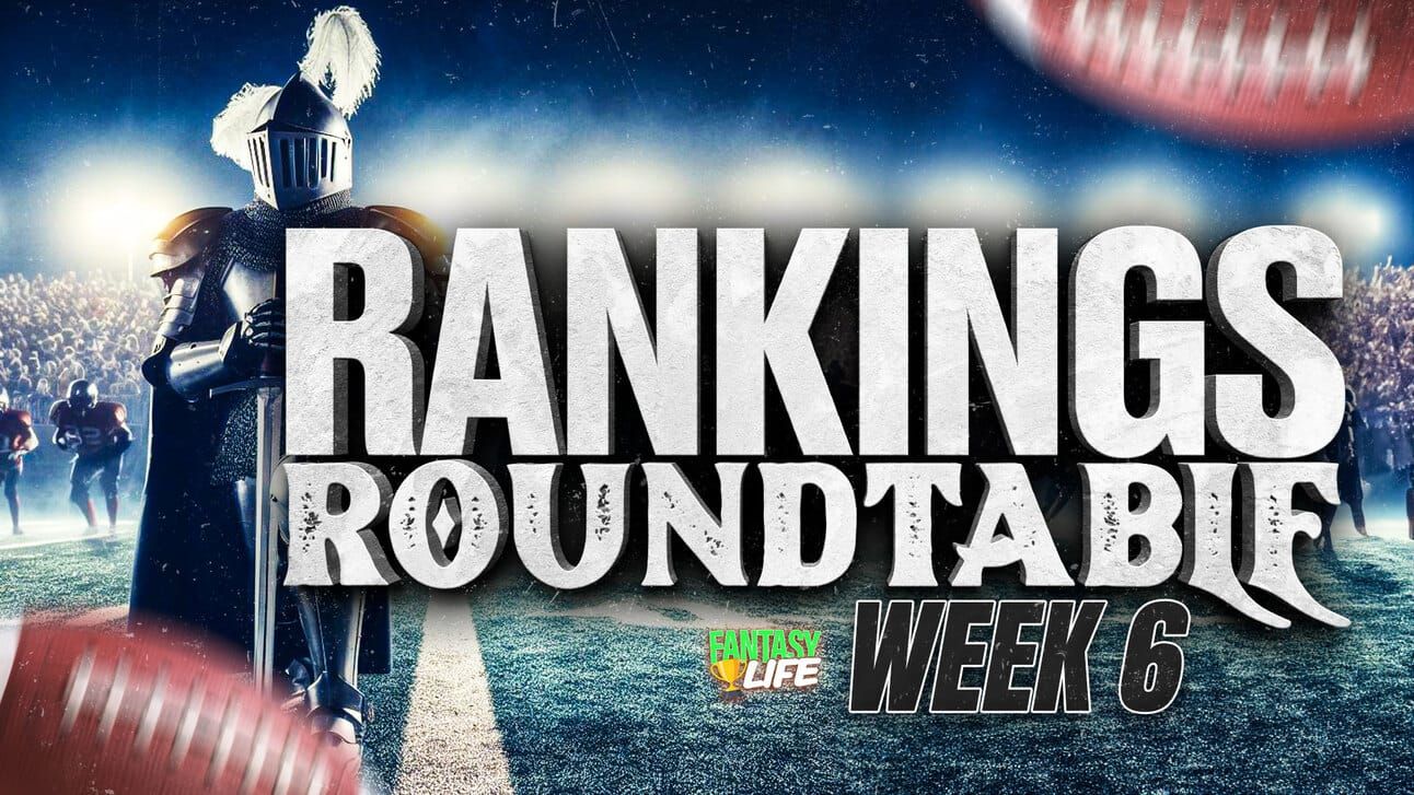 Week 6 Rankings Roundtable