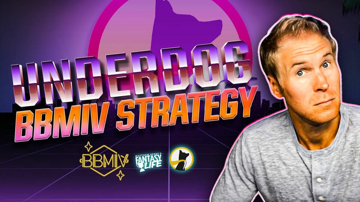 Underdog BBMIV Strategy