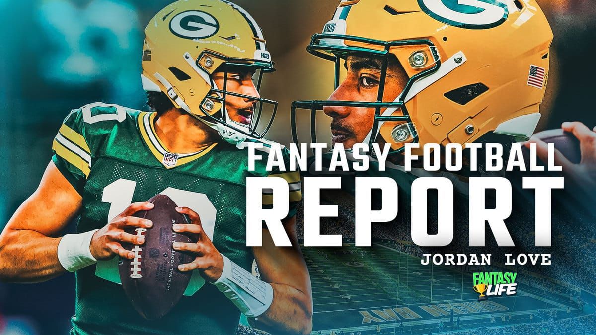 Fantasy Life Fantasy Football Report Jordan Love