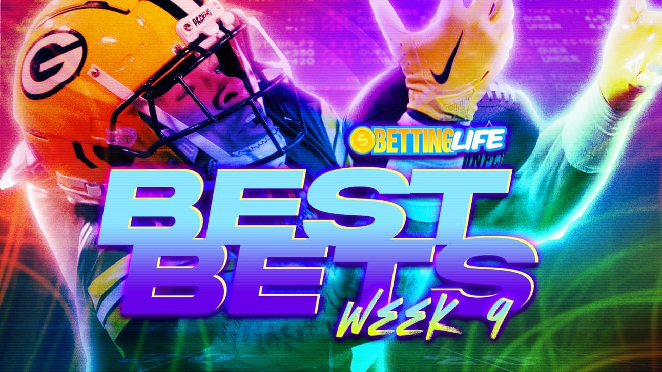 Betting Life Best Bets Week 9