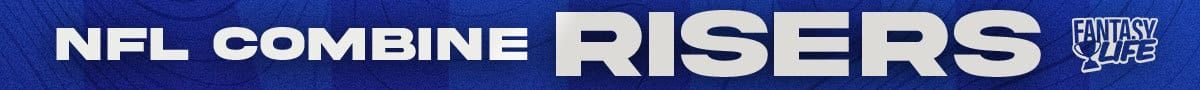 Fantasy Life Peter Overzet NFL Combine Risers