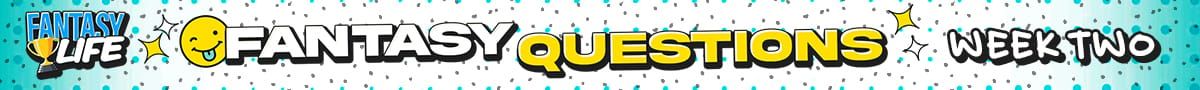 Fantasy Life Fantasy Questions Week 2
