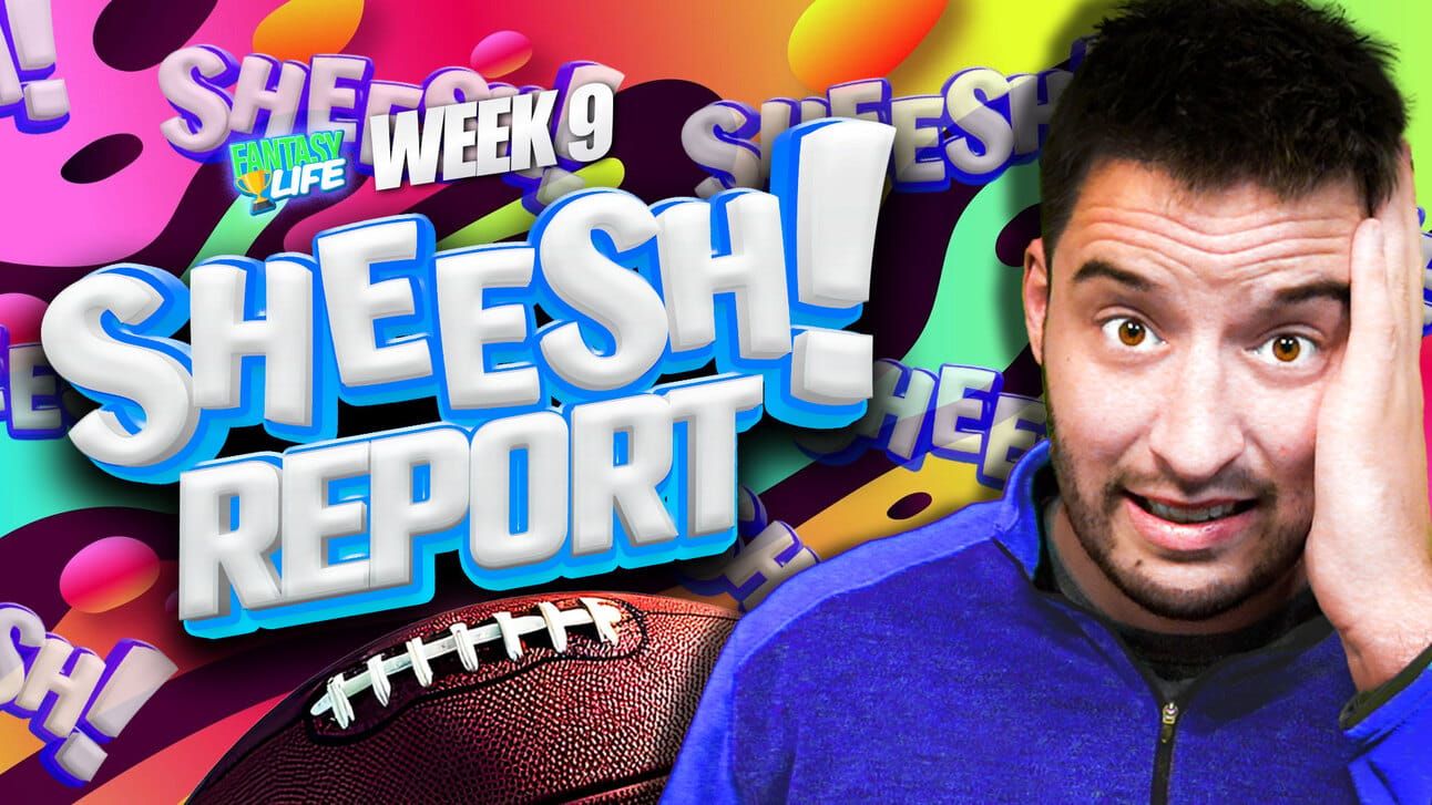 Fantasy Life Week 9 Sheesh! Report