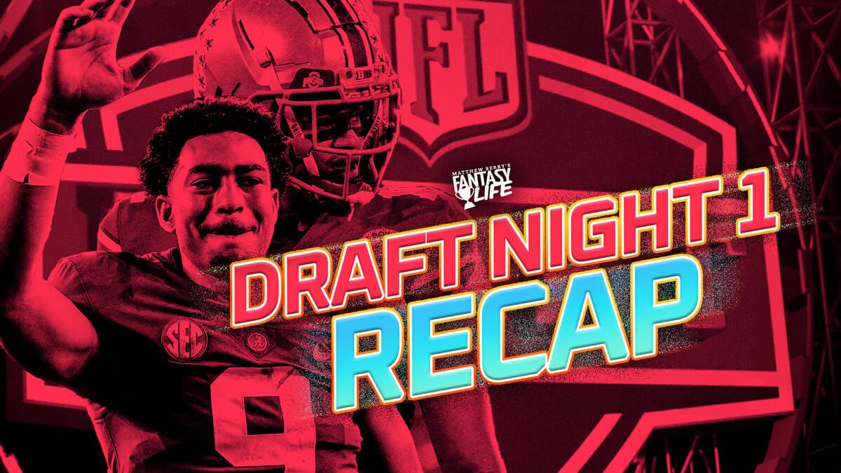 Draft Night 1 Recap