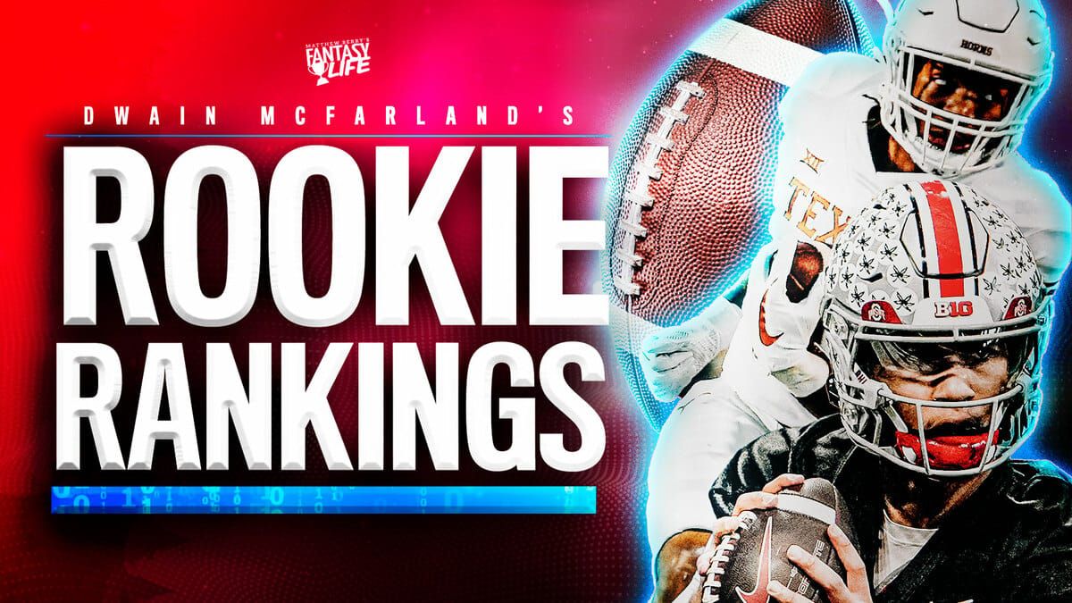 Dwain McFarland's Rookie Rankings