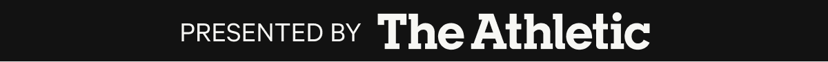 Presented by The Athletic
