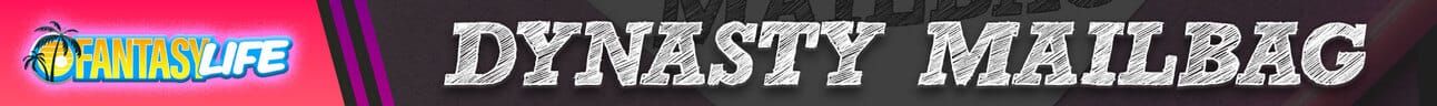 Fantasy Life Dynasty Mailbag