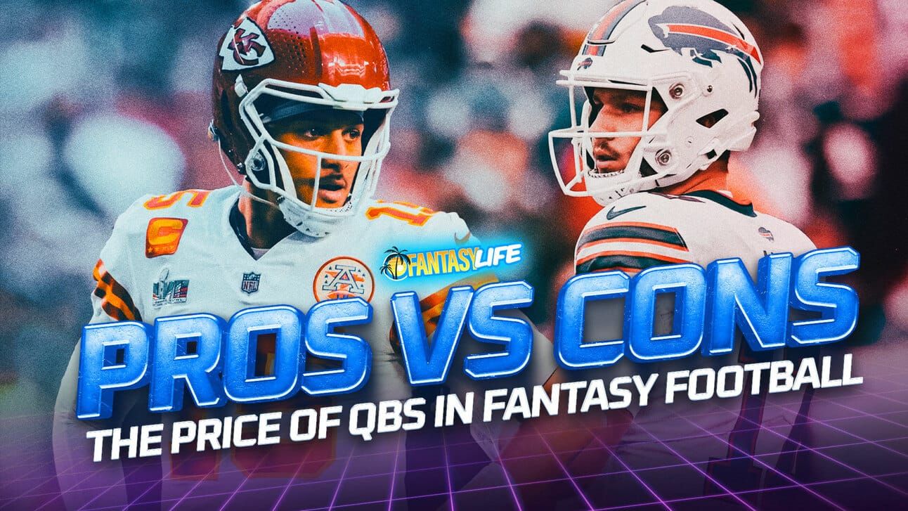 FantasyLife Pros vs. Cons The Price of QBs in Fantasy Football