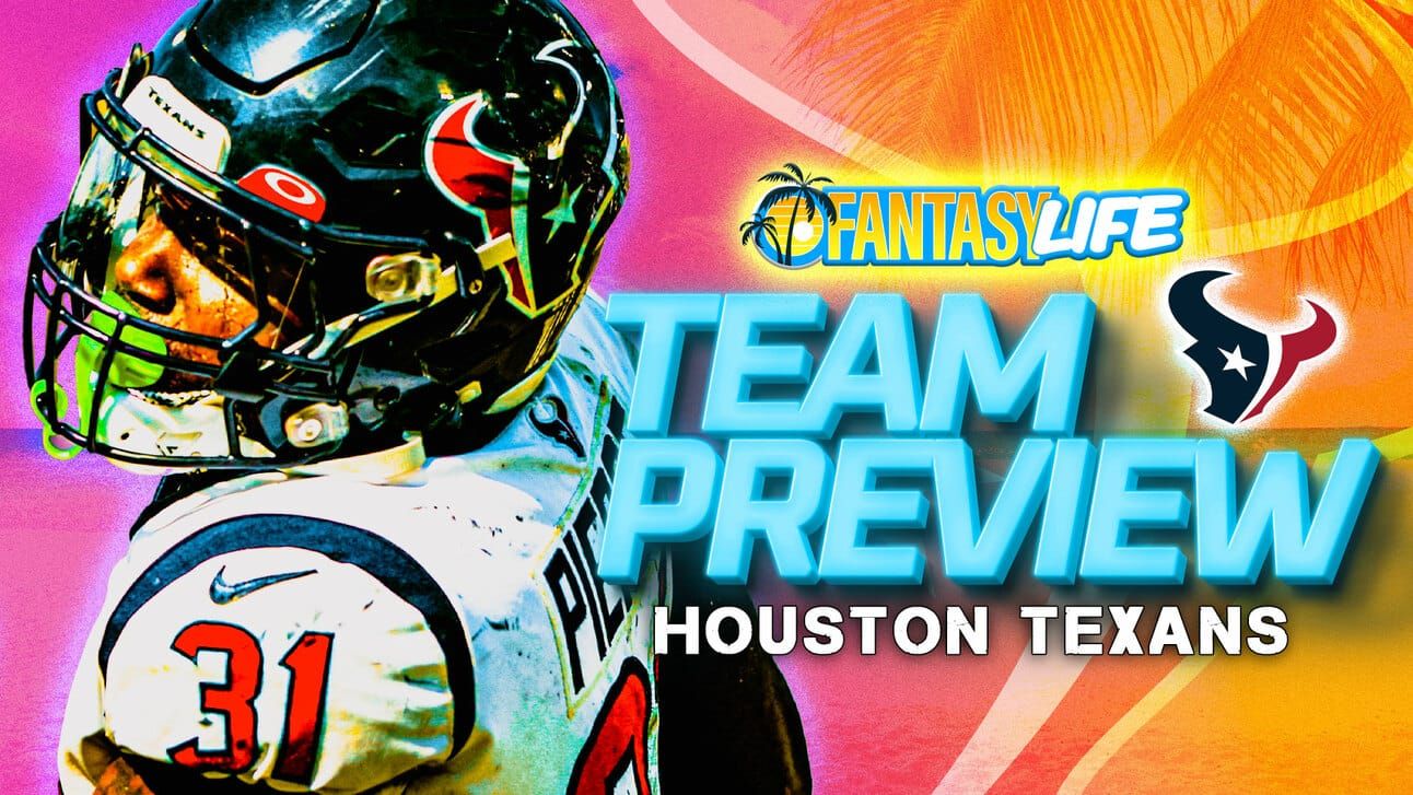 Fantasy Life Team Preview Houston Texans