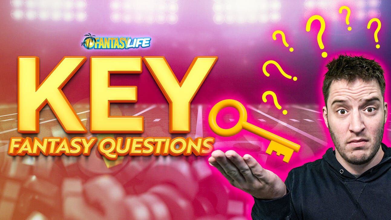 key fantasy questions