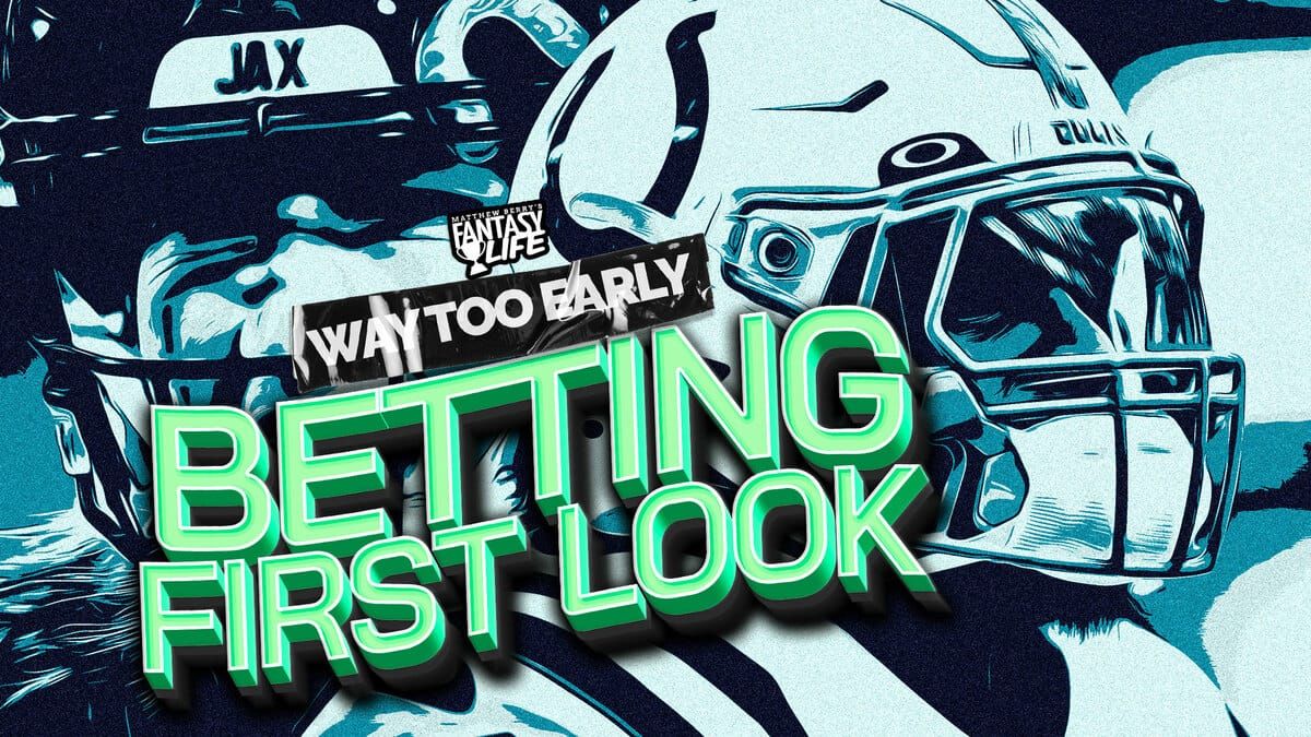 betting first look way too early