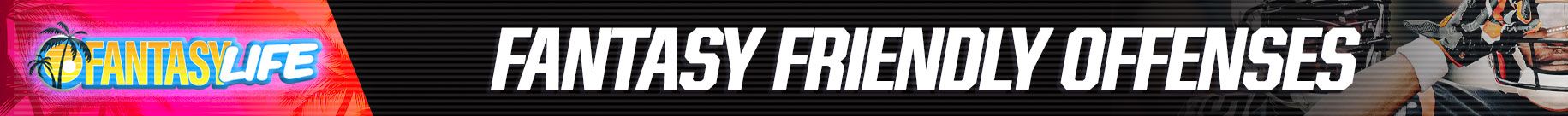 Fantasy Friendly Offenses