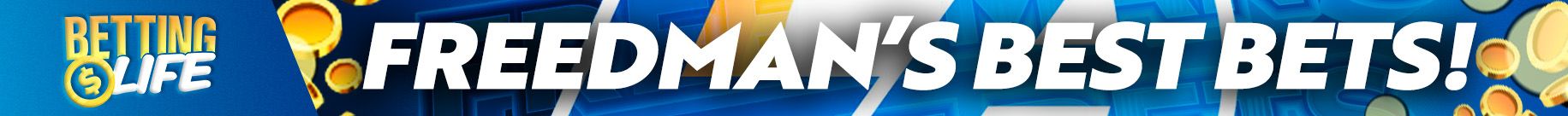 Freedman's Best Bets