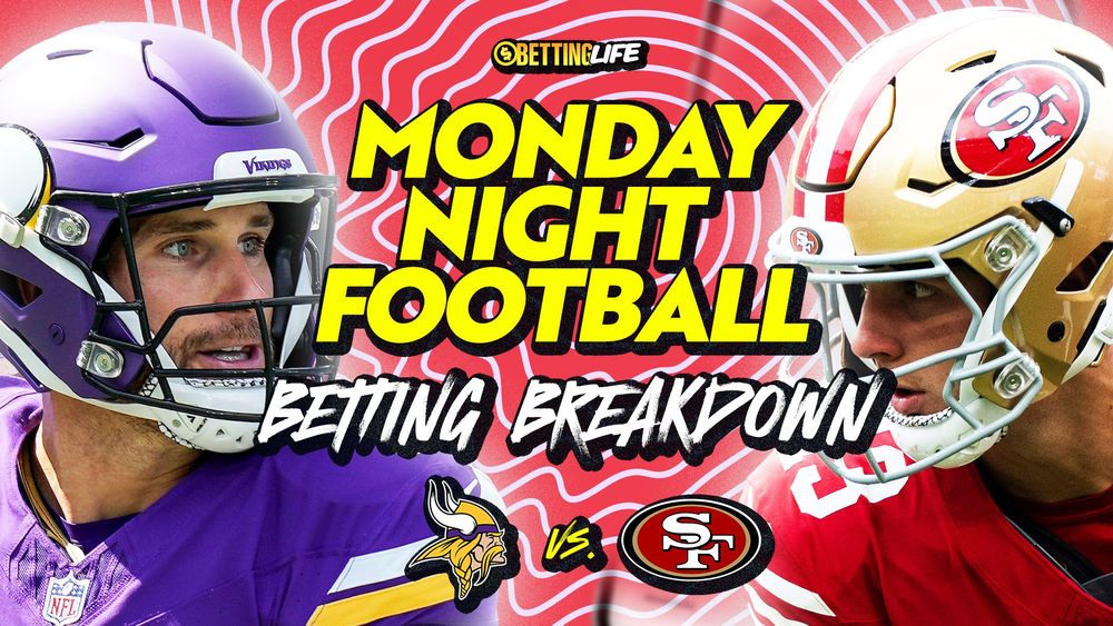 Week 7 Monday Night Football Betting Breakdown. Bets Bet for 49ers @ Vikings
