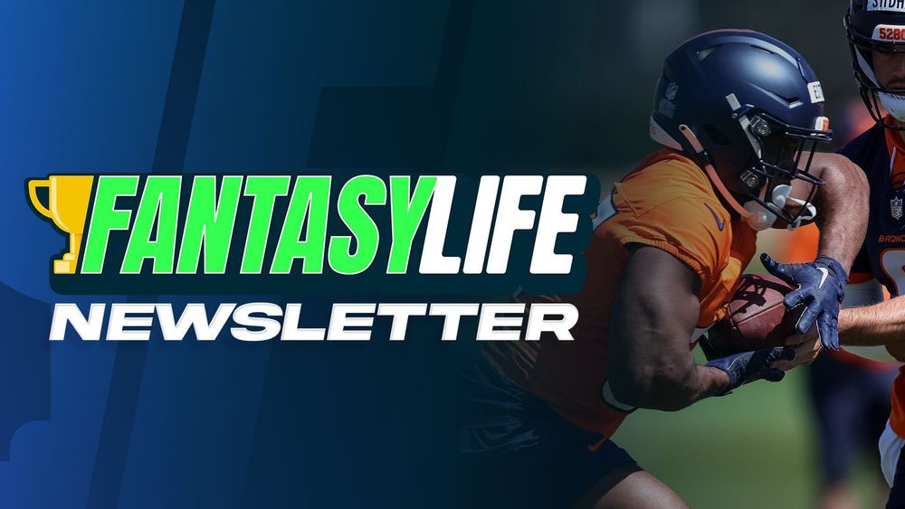 Which Broncos RB Should You Draft? | Fantasy Life Newsletter 7/12/24