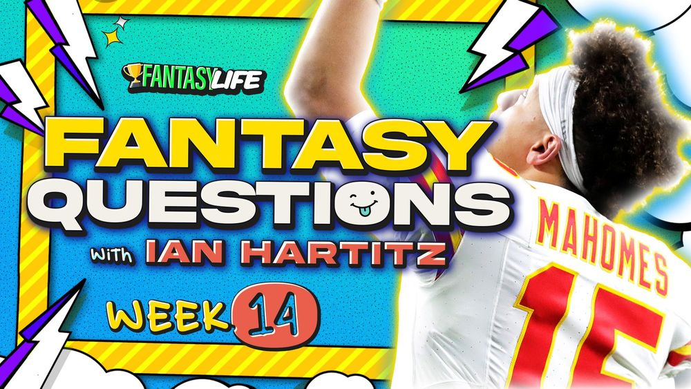 Fantasy Questions Week 14. The 10 Biggest Fantasy Questions for the Week.