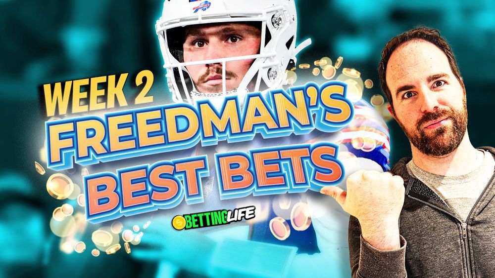 Freedman's Best Bets. Top Picks for NFL Week 2.