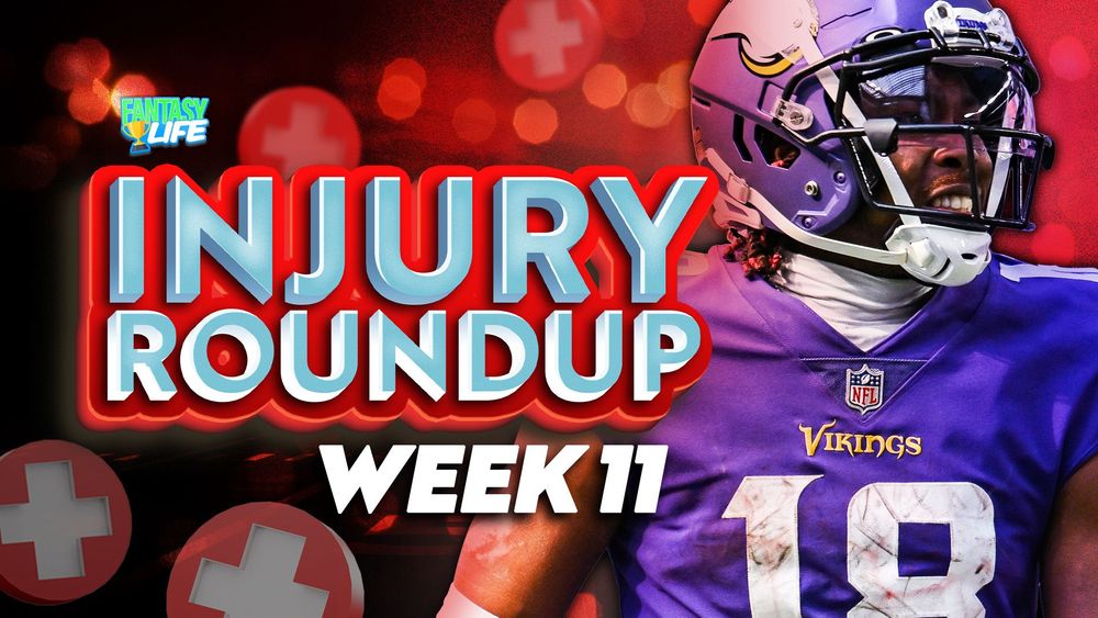Week 11 Injury Roundup. Key Updates for Fantasy Football.