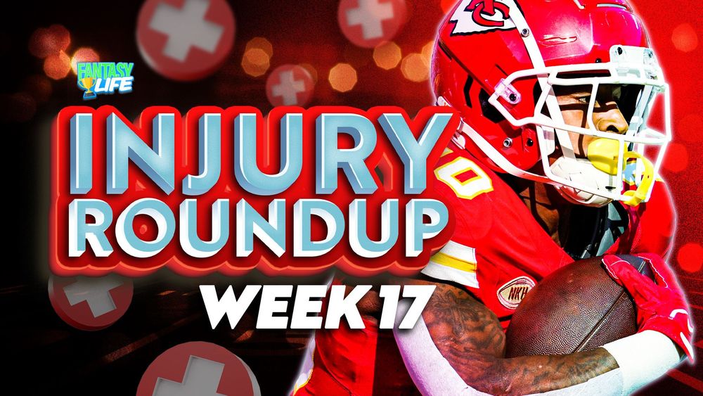 Week 17 NFL Injury Roundup. Key Updates for Fantasy Football.