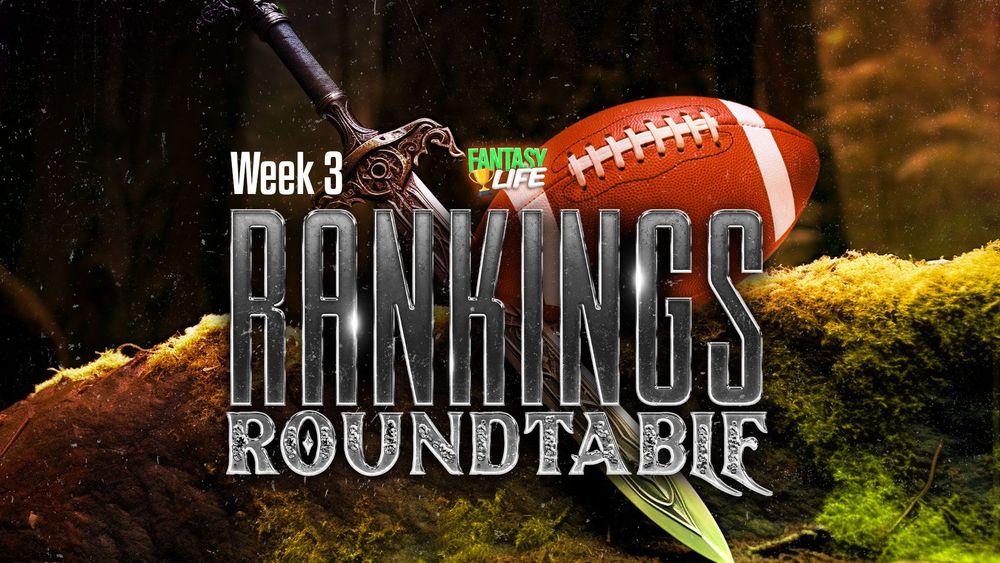 Fantasy Football Roundtable. Week 3 Expert Rankings vs. Consensus.