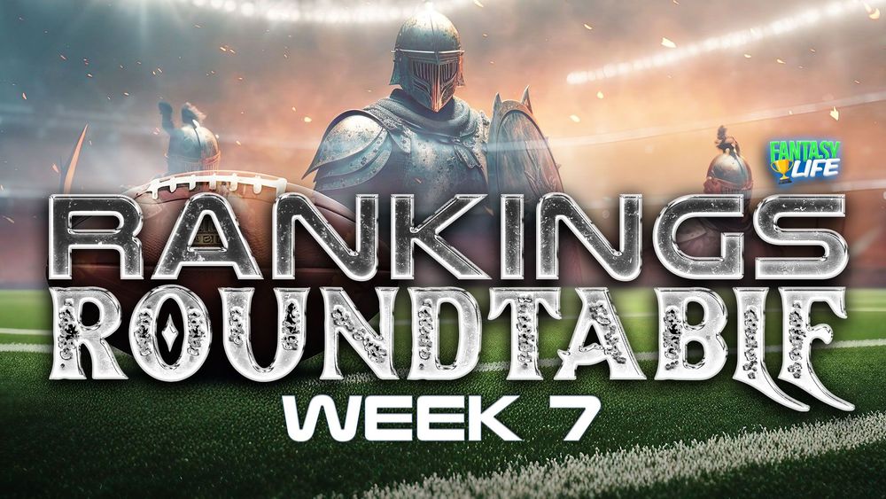 Fantasy Football Roundtable. Week 7 Expert Rankings vs. Consensus.