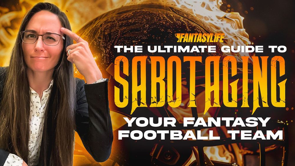 The Ultimate Guide to Sabotaging Your Fantasy Football Team