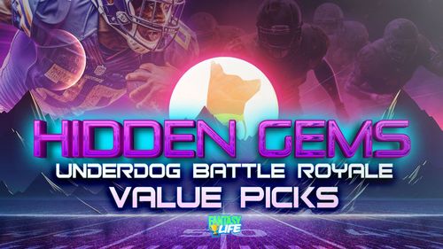 Week 1 Hidden Gems. Underdog Battle Royale Picks.