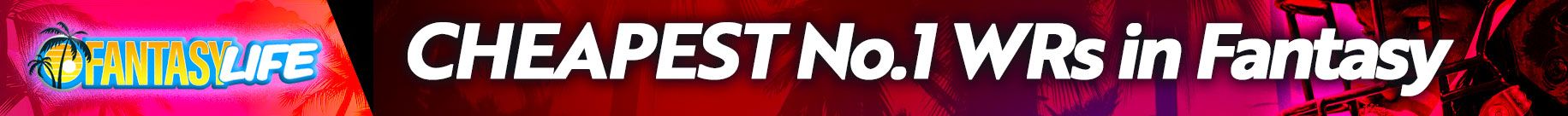 Cheapest No. 1 WRs in Fantasy