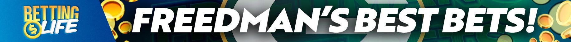 Freedman's Best Bets