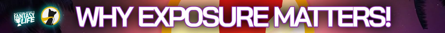 Why Exposure Matters